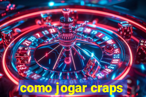 como jogar craps